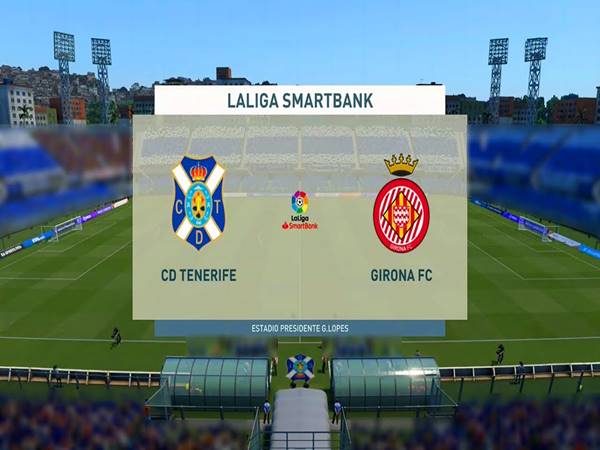 Dự đoán Tenerife vs Girona, 03h30 ngày 22/12/2020