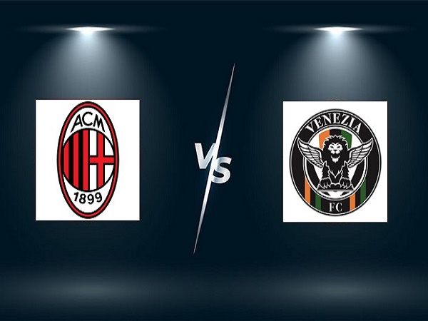 Dự đoán AC Milan vs Venezia – 01h45 23/09, VĐQG Italia