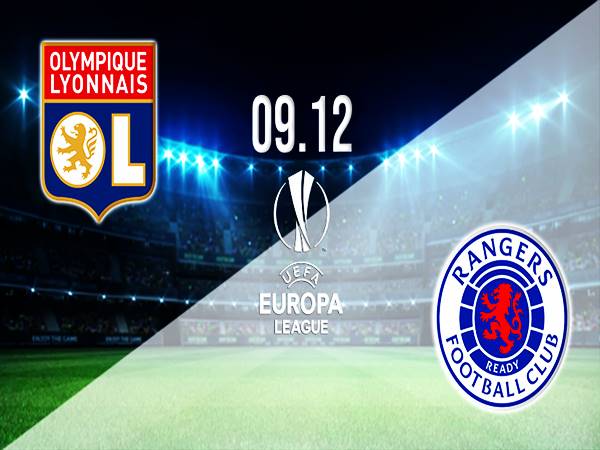 Dự đoán Châu Á Lyon vs Rangers, 0h45 ngày 10/12 Europa League