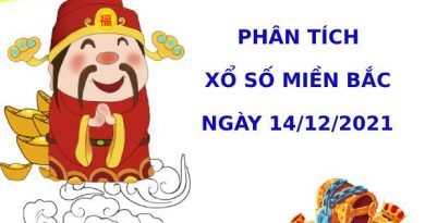 Phân tích XSMB ngày 14/12/2021 hôm nay thứ 3 chính xác