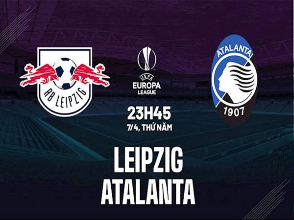 Dự đoán Châu Á Leipzig vs Atalanta, 23h45 ngày 7/4