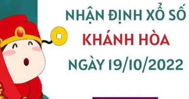 Nhận định xổ số Khánh Hòa ngày 19/10/2022 thứ 4 hôm nay