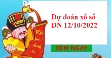 Dự đoán xổ số Đồng Nai 12/10/2022