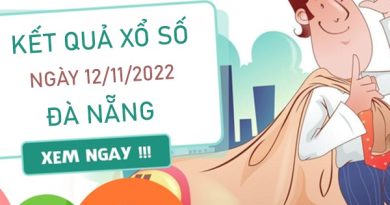 Nhận định XSDNG 12/11/2022​​​​​​​​​​​​​​ chốt số thần tài thứ 7