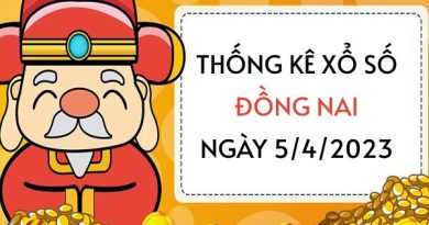 Thống kê xổ số Đồng Nai ngày 5/4/2023 thứ 4 hôm nay