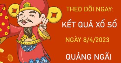 Nhận định XSQNG 8/4/2023 chốt số tỷ lệ trúng cao thứ 7