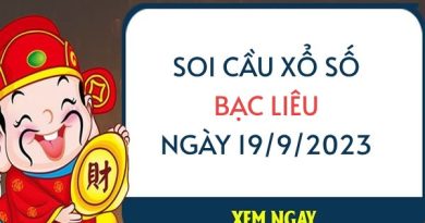 Chốt số KQ xổ số Bạc Liêu ngày 19/9/2023 thứ 3 hôm nay